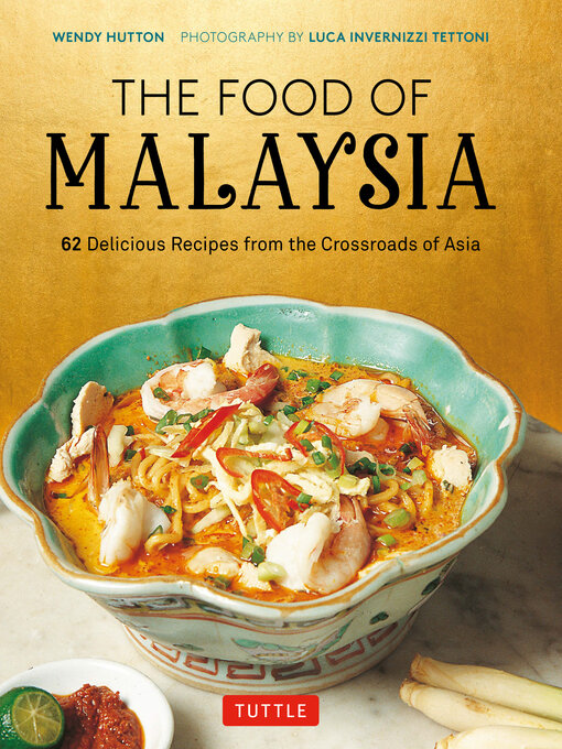 Title details for The Food of Malaysia by Wendy Hutton - Available